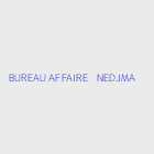 Bureau d'affaires immobiliere BUREAU AFFAIRE   NEDJMA